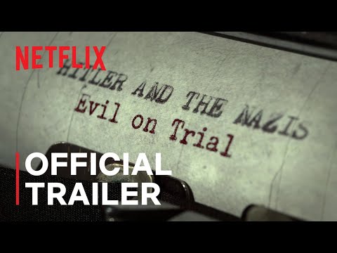 hitler-e-os-nazistas:-o-mal-em-julgamento-|-trailer-oficial-|-netflix
