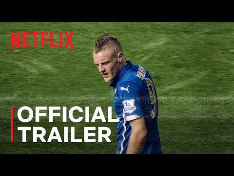 reino-unido-nao-contado:-jamie-vardy-|-trailer-oficial-|-netflix
