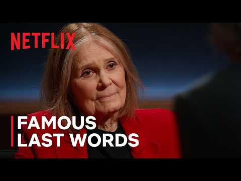 a-message-from-gloria-steinem-|-famous-last-words-|-netflix
