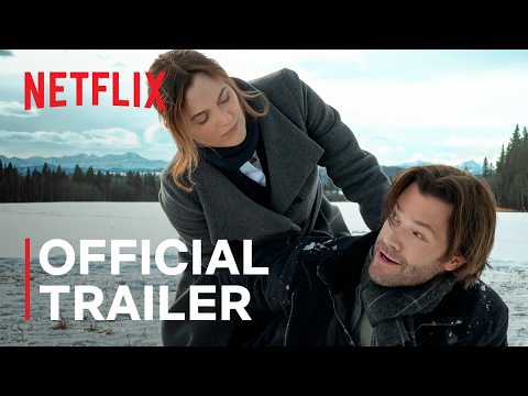 guarding-stars-|-leighton-meester-&-jared-padalecki-|-official-trailer-|-netflix